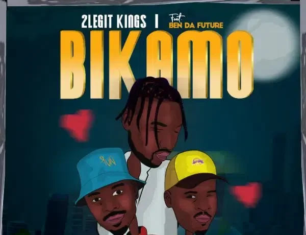 2legit Kings Ft. Ben Da Future – Bikamo Download