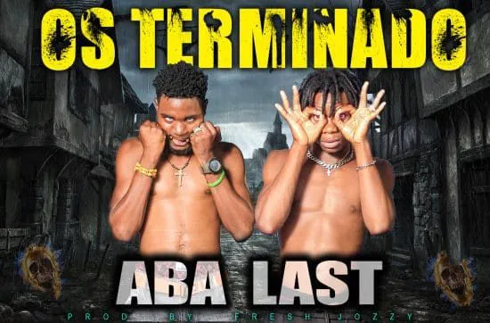 Aba Last – Os Terminado Download