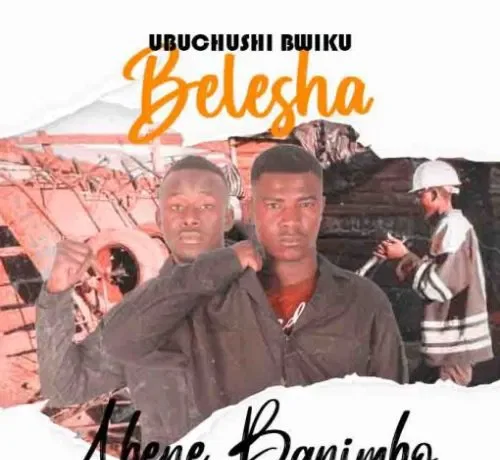 Abene Banimbo – Ubuchushi Bwiku Belesha Download