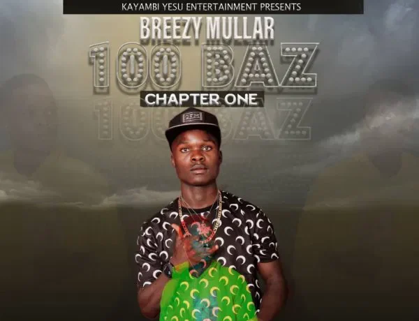 Breezy Mullar – 100 Barz For Mba Download