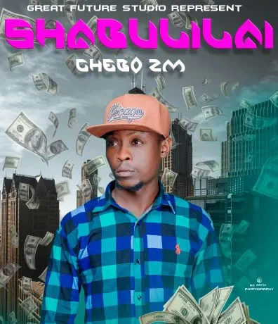 Chebo Zm – Shabulilai Download