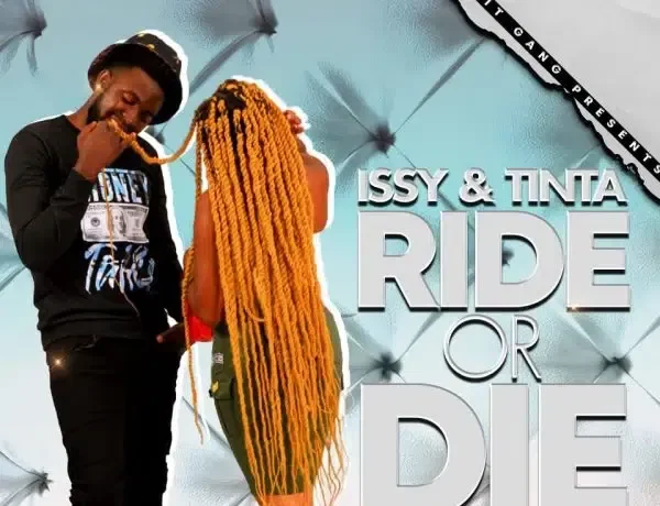 Issy & Tinta – Ride Or Die Download