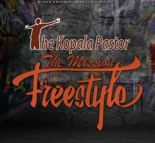 Kopala Pastor – The Mission Freestyle Download