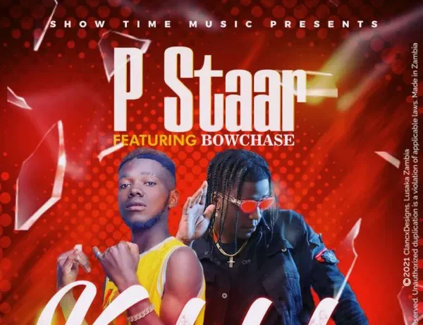 P Staar Ft. Bow Chase – Kutalala Download