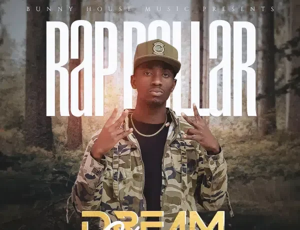 Rap Dollar – Dream Chaser Download