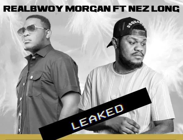 Realbwoy Morgan Ft. Nez Long – Pantalo (unmastered Leak) Download