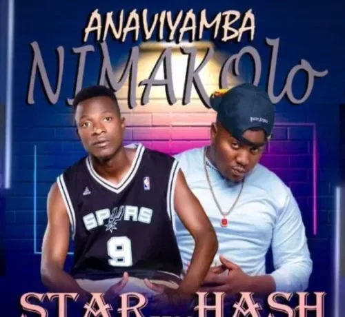 Star Zero Hash Ft. Stevo – Anaviyamba Nimakolo Download