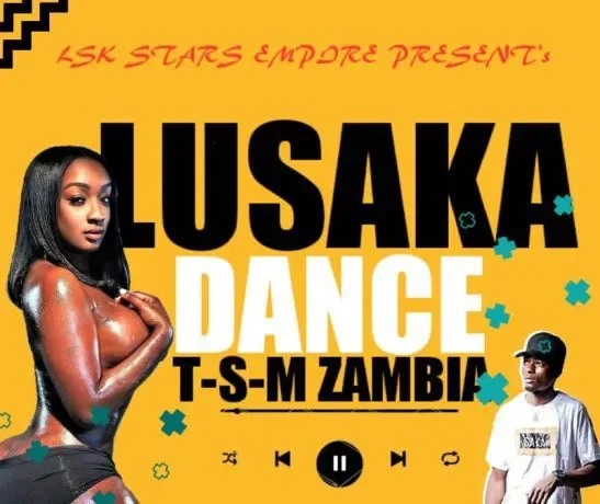 T S M Zambia – Lusaka Dance Download