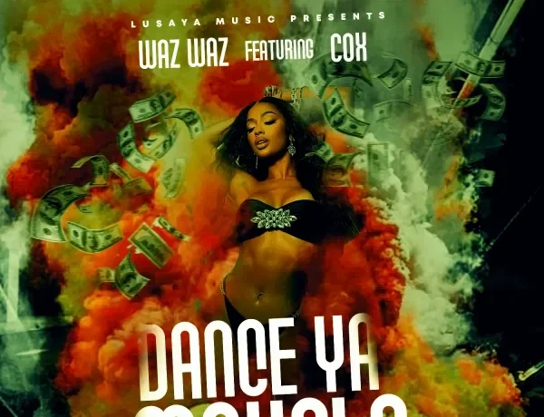 Waz Waz Ft. Cox – Dance Ya Mahala Download