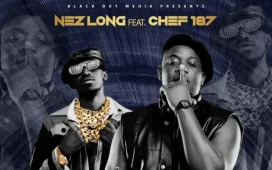 Nez Long Ft Chef 187 – Energy Download