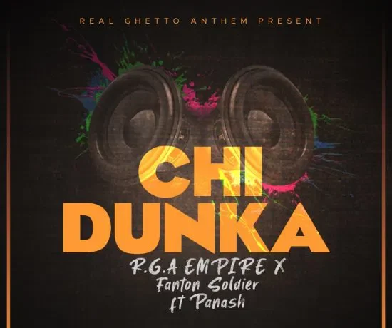 R.g.a Empire X Fanton Soldier Ft. Panash – Chi Dunka Download