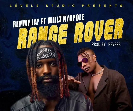 Remmy Jay Ft. Willz Nyopole – Range Rover Download