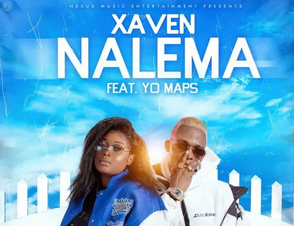 Xaven Ft. Yo Maps – Nalema Download